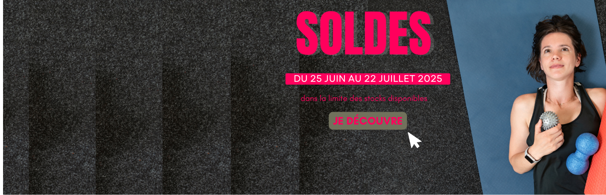 Soldes du 25/06/25-22/07/25